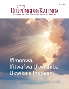 Ulupungu lwa kwa Kalinda No. 6 2016 | Ifimonwa Ifitwafwa Ukwishiba Ukwikala Imipashi