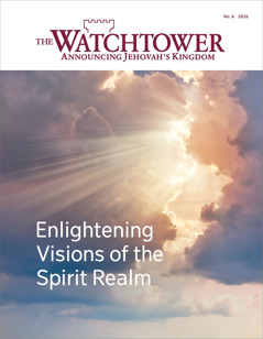 The Watchtower No. 6 2016 | Enlightening Visions of the Spirit Realm