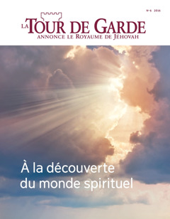 La Tour de Garde, No 6 2016 | À la découverte du monde spirituel