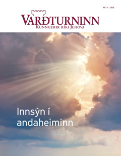 Varðturninn nr. 6 2016 | Innsýn í andaheiminn