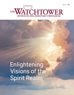 The Watchtower No. 6 2016 | Enlightening Visions of the Spirit Realm