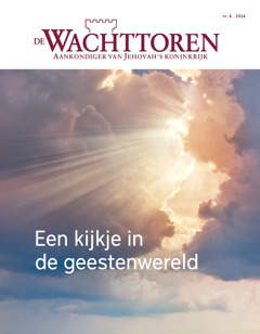 De Wachttoren, nr. 6 2016 | Een kijkje in de geestenwereld