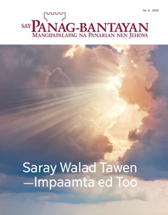 Say Panag-bantayan No. 6 2016 | Saray Walad Tawen—Impaamta ed Too