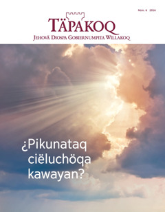 Täpakoq revista, nümeru 6 2016 | ¿Pikunataq ciëluchöqa kawayan?