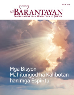 An Barantayan Num. 6 2016 | Mga Bisyon Mahitungod ha Kalibotan han mga Espiritu