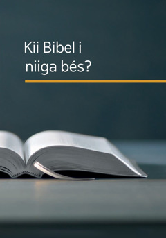 Kii Bibel i niiga bés?