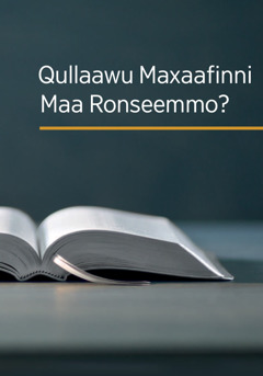 Qullaawu Maxaafinni Maa Ronseemmo?