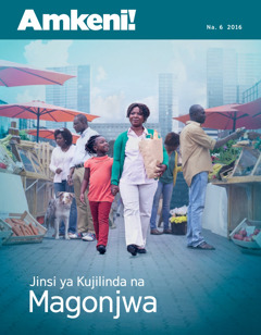 Amkeni! Na. 6 2016 | Jinsi ya Kujilinda na Magonjwa