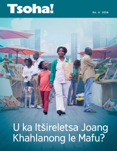 Tsoha! No. 6 2016 | U ka Itšireletsa Joang Khahlanong le Mafu?