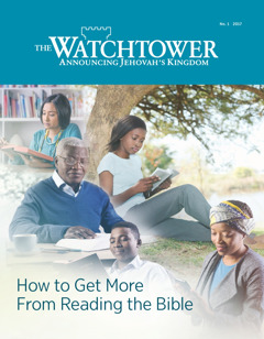 The Watchtower No. 1 2017 | How to Get More From Reading the Bible