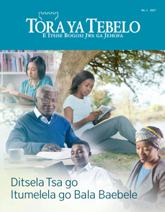 Tora ya Tebelo No. 1 2017 | Ditsela Tsa go Itumelela go Bala Baebele