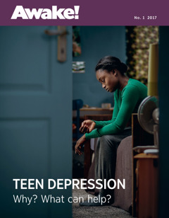 Awake! No. 1 2017 | Teen Depression—Why? What Can Help?