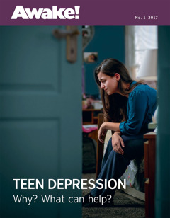 Awake! No. 1 2017 | Teen Depression—Why? What Can Help?
