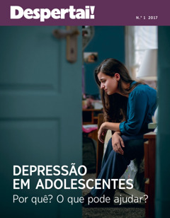 Despertai! N 1 2017 Depressão em adolescentes — Por quê? O que pode ajudar?