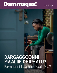 Dammaqaa! Lakk. 1 2017 | Dargaggoonni Maaliif Dhiphatu? Furmaanni Isaa Maali Dha?