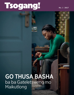 Tsogang! No. 1 2017 | Go Thusa Basha ba ba Gateletsweng mo Maikutlong