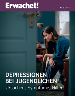 Erwachet! Nr. 1/2017 | Depressionen bei Jugendlichen: Ursachen, Symptome, Hilfen