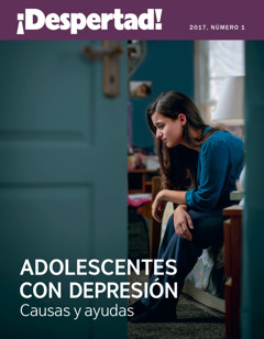 Revista ¡Despertad!, número 1 de 2017 | La depresión en la adolescencia. Qué la causa y cómo combatirla