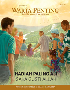 Warta Penting No. 2 2017 | Apa Panjenengan Gelem Nampa Hadiah saka Gusti Allah?