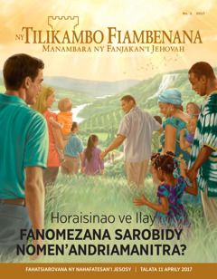 Ny Tilikambo Fiambenana No. 2 2017 | Horaisinao ve Ilay Fanomezana Sarobidy Nomen’Andriamanitra?