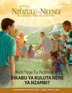 Nzozulu ya Nkengi No. 22017 | Keti Nge Ta Ndima Dikabu ya Kuluta Nene ya Nzambi?