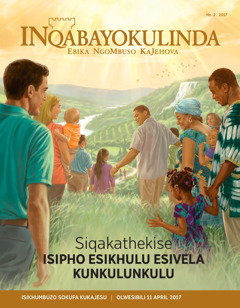 INqabayokulinda No. 2 2017 Siqakathekise Isipho Esikhulu Esivela KuNkulunkulu
