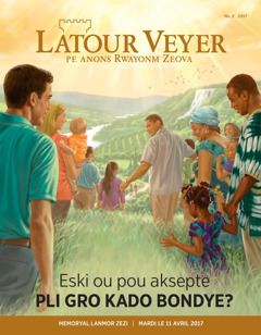 Latour Veyer No. 2 2017 | Eski ou pou aksepte pli gro kado Bondye?