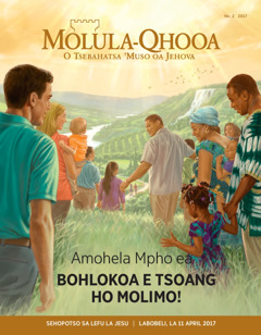 Molula-Qhooa No. 2 2017 | Na U Tla Amohela Mpho ea Bohlokoa ka ho Fetisisa e Tsoang ho Molimo?