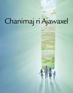 Chanimaj ri Ajawaxel