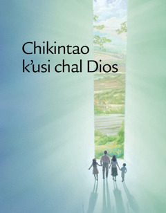 Chikintao kʼusi chal Dios