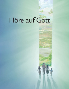 „Höre auf Gott“