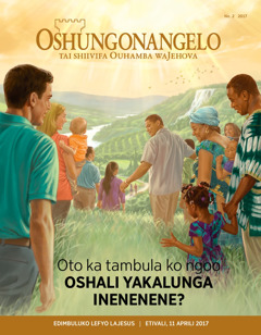 Oshungonangelo No. 2 2017 | Oto ka tambula ko ngoo oshali yaKalunga inenenene?