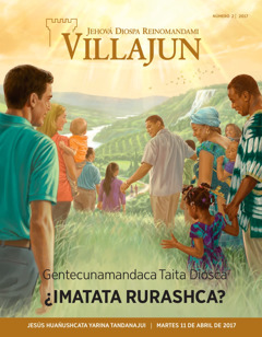 Revista Villajun revista, número 2 2017 | ¿Taita Diospa carashcataca chasquigripanguichu?