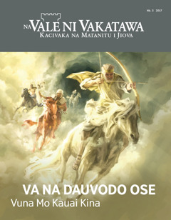 Na Vale ni Vakatawa Nb. 3 2017 | Va na Dauvoso Ose​—Vuna mo Kauai Kina