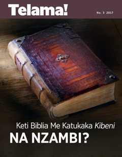 Telama! No. 3 2017 | Keti Biblia Me Katukaka Kibeni na Nzambi?