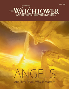 The Watchtower No. 5 2017 | Angels—Are They Real? Why It Matters