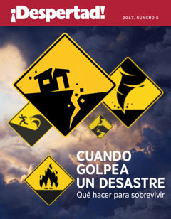 ¡Despertad! número 5, 2017 | Cuando golpea un desastre. Qué hacer para sobrevivir