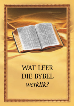 Wat leer die Bybel werklik?