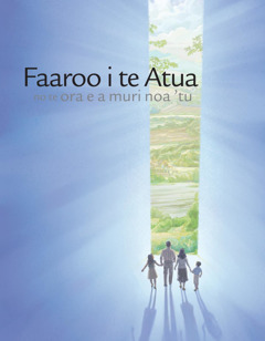 Faaroo i te Atua no te ora e a muri noa ’tu