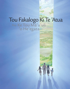 Tou Fakalogo Ki Te ʼAtua Pea Ke Tou Maʼuʼuli ʼo Heʼegata