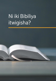 Ni iki Bibiliya itwigisha?