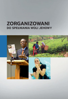 Zorganizowani do spełniania woli Jehowy