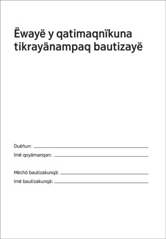 Ëwayë y qatimaqnïkuna tikrayänampaq bautizayë