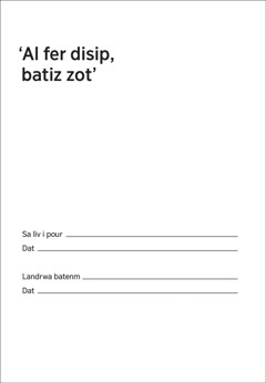 ‘Al fer disip, batiz zot’