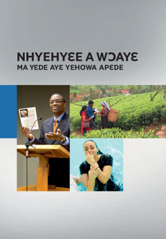 Nhyehyɛe a Wɔayɛ Ma Yɛde Ayɛ Yehowa Apɛde 