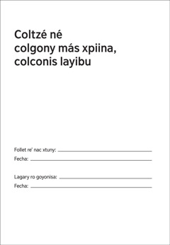 Coltzé né colgony más xpiina, colconis layibu