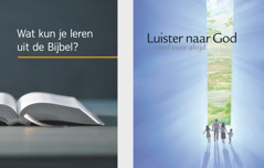 Het boek ’Wat kun je leren uit de Bijbel?’ en de brochure ’Luister naar God en leef voor altijd’