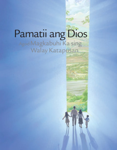 Kober sang brosyur nga ‘Pamatii ang Dios Agod Magkabuhi Ka sing Walay Katapusan.’