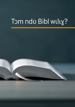 Takayaɣ ‘Tɔm ndʋ Bibl wɩlɩɣ?’