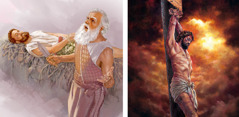 Collage: 1. Abraham holding a knife and looking up to the heavens while Isaac is lying on an altar. 2. Jesus hanging on the torture stake.